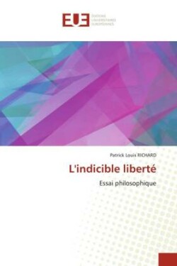 L'indicible liberté