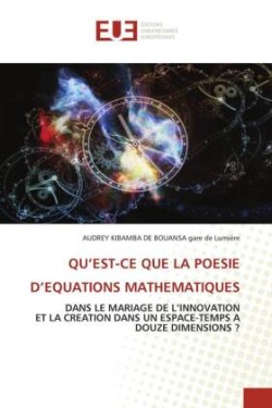 QU'EST-CE QUE LA POESIE D'EQUATIONS MATHEMATIQUES