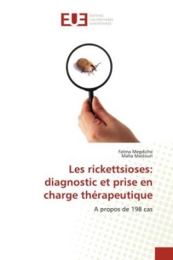 Les rickettsioses: diagnostic et prise en charge thérapeutique