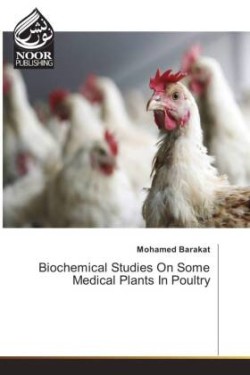 Biochemical Studies On Some Medical Plants In Poultry