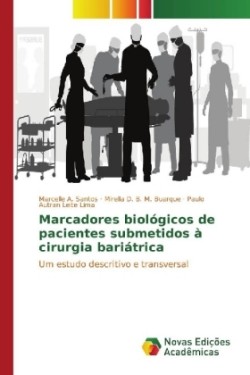 Marcadores biológicos de pacientes submetidos à cirurgia bariátrica