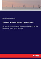 America Not Discovered by Columbus