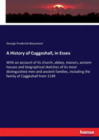 History of Coggeshall, in Essex