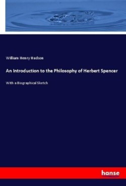 Introduction to the Philosophy of Herbert Spencer