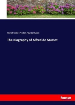 Biography of Alfred de Musset