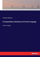 Compendious Dictionary of French Language