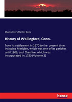 History of Wallingford, Conn.