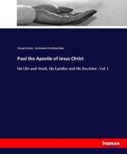 Paul the Apostle of Jesus Christ