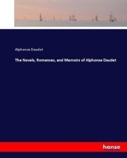 Novels, Romances, and Memoirs of Alphonse Daudet