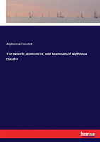 Novels, Romances, and Memoirs of Alphonse Daudet