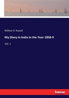 My Diary in India in the Year 1858-9