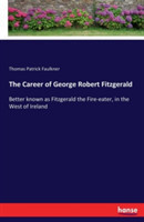 Career of George Robert Fitzgerald