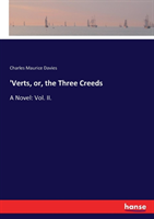 'Verts, or, the Three Creeds