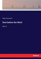 Dust before the Wind