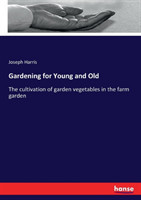 Gardening for Young and Old