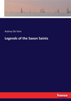 Legends of the Saxon Saints