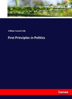 First Principles in Politics