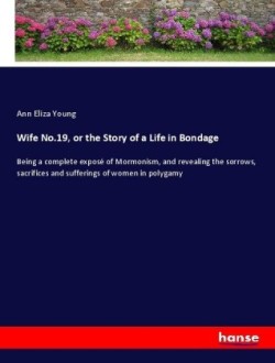 Wife No.19, or the Story of a Life in Bondage