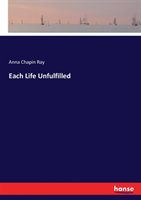 Each Life Unfulfilled