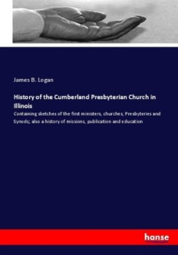 History of the Cumberland Presbyterian Church in Illinois