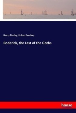 Roderick, the Last of the Goths