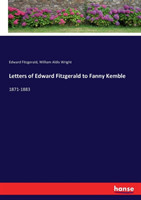 Letters of Edward Fitzgerald to Fanny Kemble