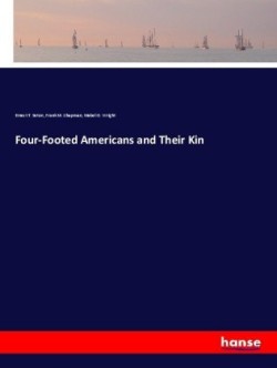 Four-Footed Americans and Their Kin