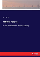 Hebrew Heroes