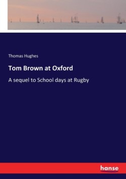 Tom Brown at Oxford