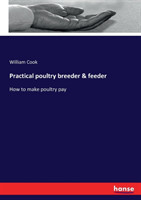 Practical poultry breeder & feeder