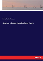 Boating trips on New England rivers