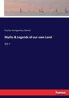 Myths & Legends of our own Land