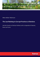 Law Relating to Corrupt Practices at Elections