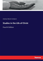 Studies in the Life of Christ