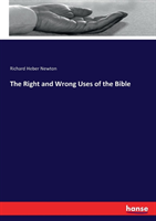 Right and Wrong Uses of the Bible