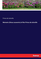 Memoirs (Vieux souvenirs) of the Prince de Joinville