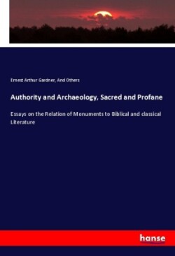 Authority and Archaeology, Sacred and Profane