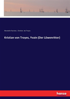 Kristian von Troyes, Yvain (Der Löwenritter)
