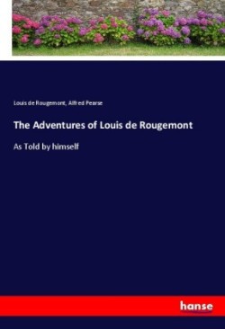 Adventures of Louis de Rougemont