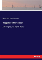 Beggars on Horseback