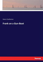 Frank on a Gun-Boat