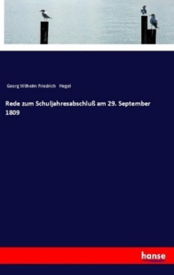 Rede zum Schuljahresabschluß am 29. September 1809