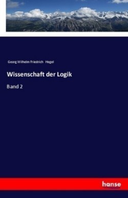 Wissenschaft der Logik