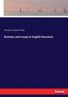 Reviews and essays in English literature
