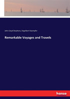 Remarkable Voyages and Travels