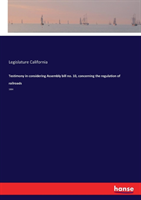 Testimony in considering Assembly bill no. 10, concerning the regulation of railroads
