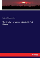 Structure of Man an Index to His Past History