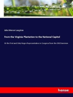 From the Virginia Plantation to the National Capitol