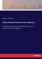 Edwin Arnold as Poetizer and as Paganizer