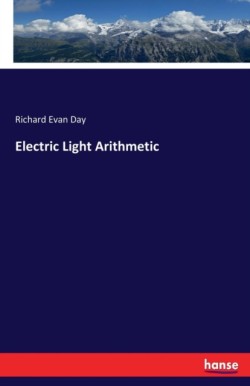 Electric Light Arithmetic